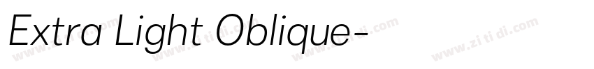 Extra Light Oblique字体转换 Extra Light Oblique字体转换